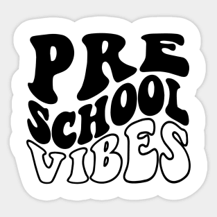 Pre School Vibes Sticker